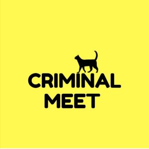 CRIMINAL MEET